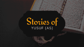 Stories of Yusuf (AS) | Time of story
